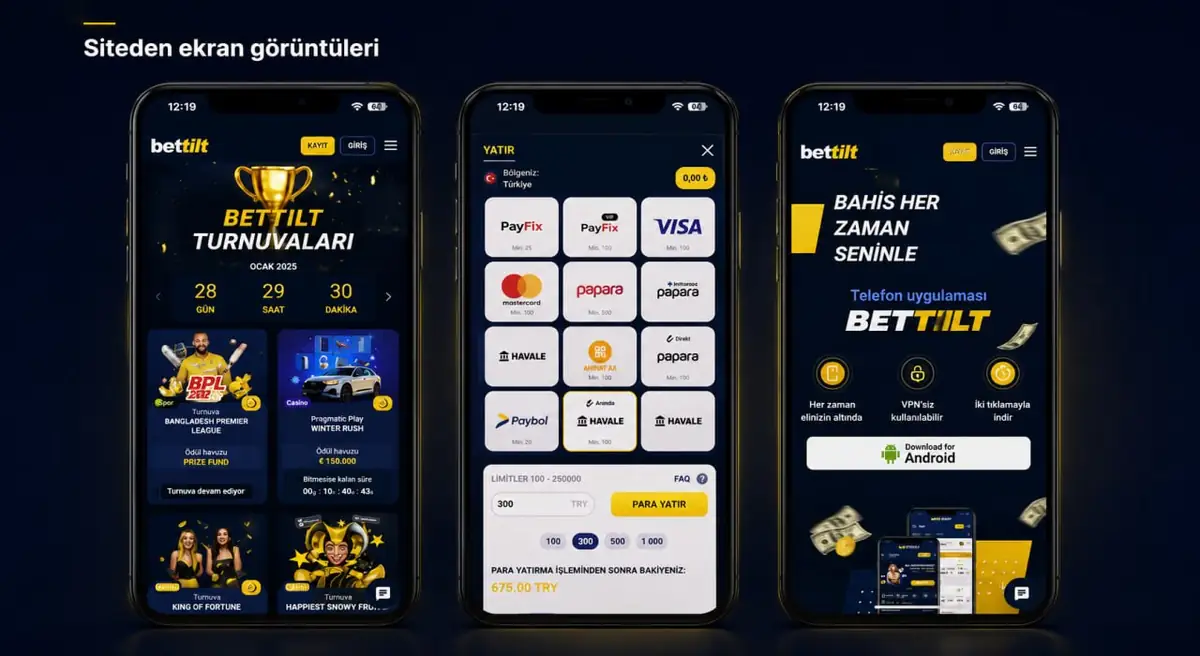 Bettilt turnuvalar, para yatırma ve mobil uygulama ekran görüntüleri
